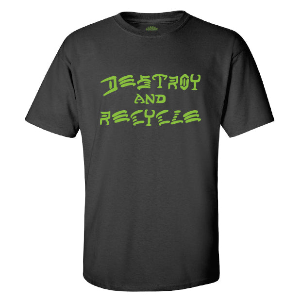 Destroy and Recycle T-Shirt